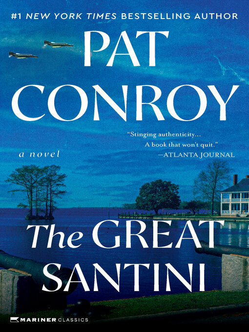 Title details for The Great Santini by Pat Conroy - Available